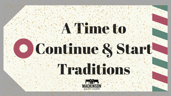 A Time to Continue & Start Christmas Traditions